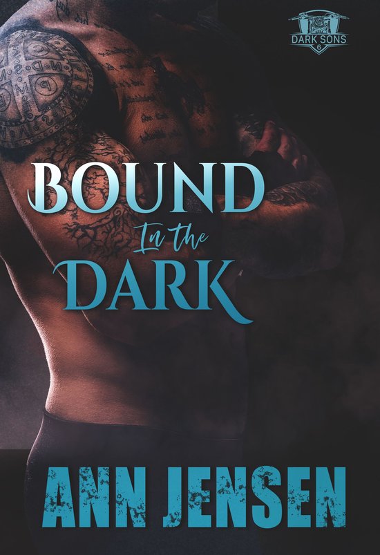 Dark Sons MC 6 - Bound in the Dark