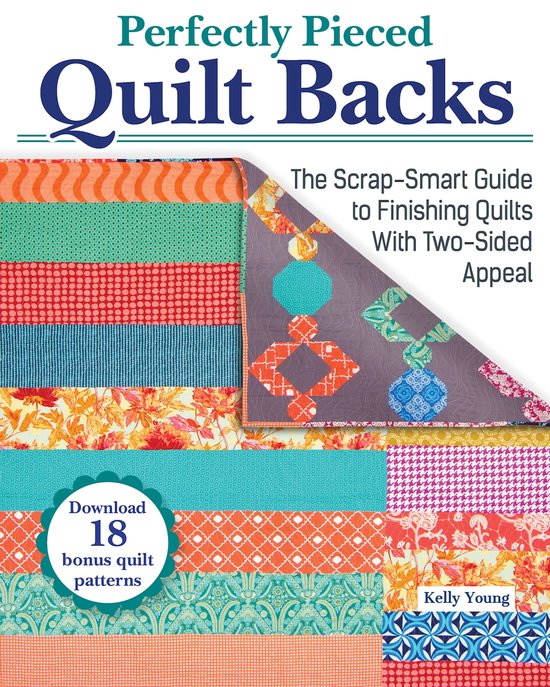 Perfectly Pieced Quilt Backs