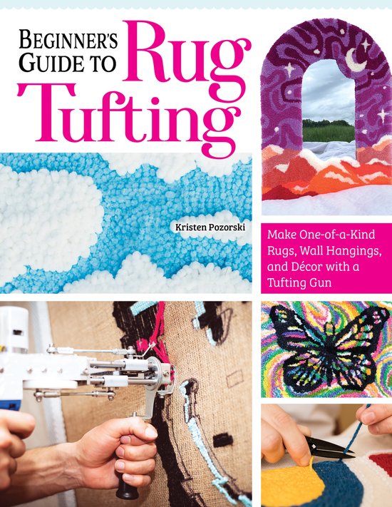 Beginner's Guide to Rug Tufting