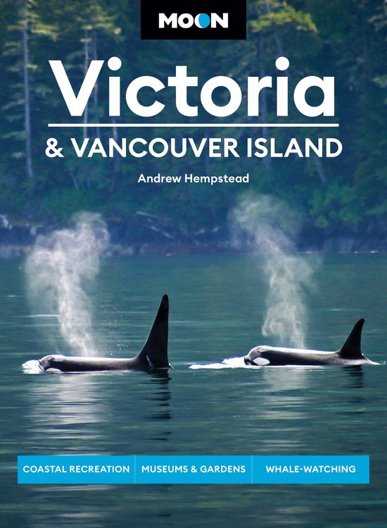 Travel Guide - Moon Victoria & Vancouver Island