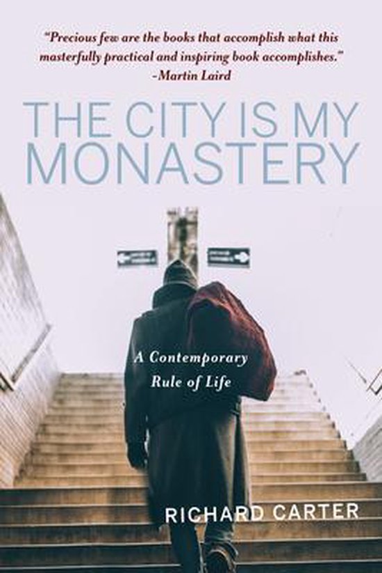 The City Is My Monastery