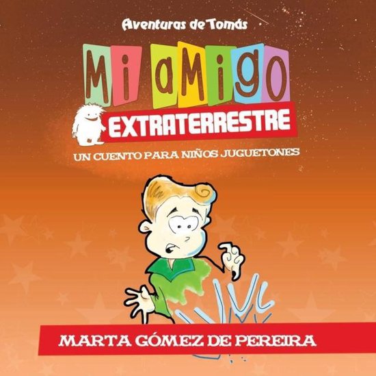 Aventuras de Toms- Mi amigo extraterrestre