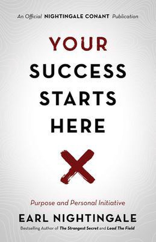 Official Nightingale Conant Publication- Your Success Starts Here