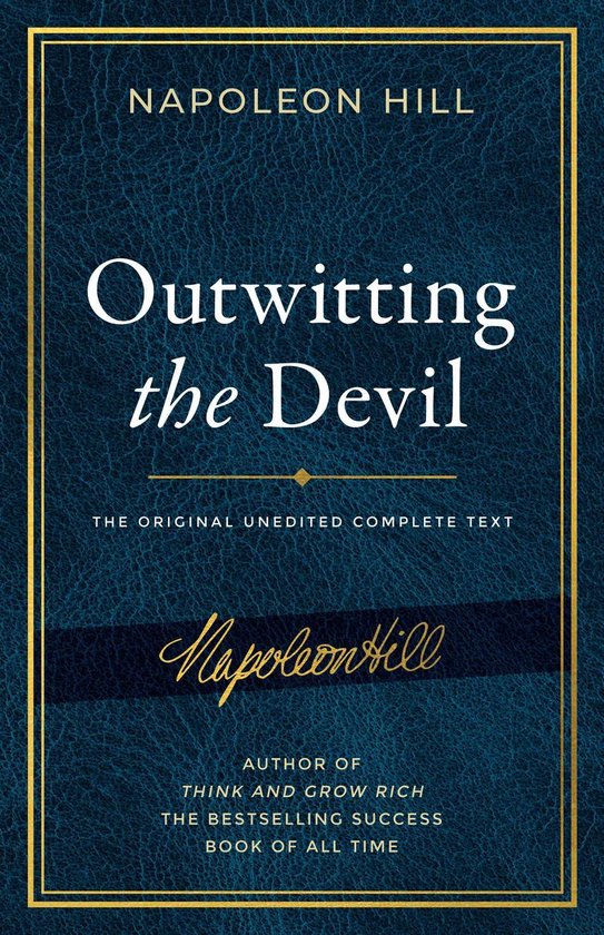 Official Publication of the Napoleon Hill Foundation - Outwitting the Devil