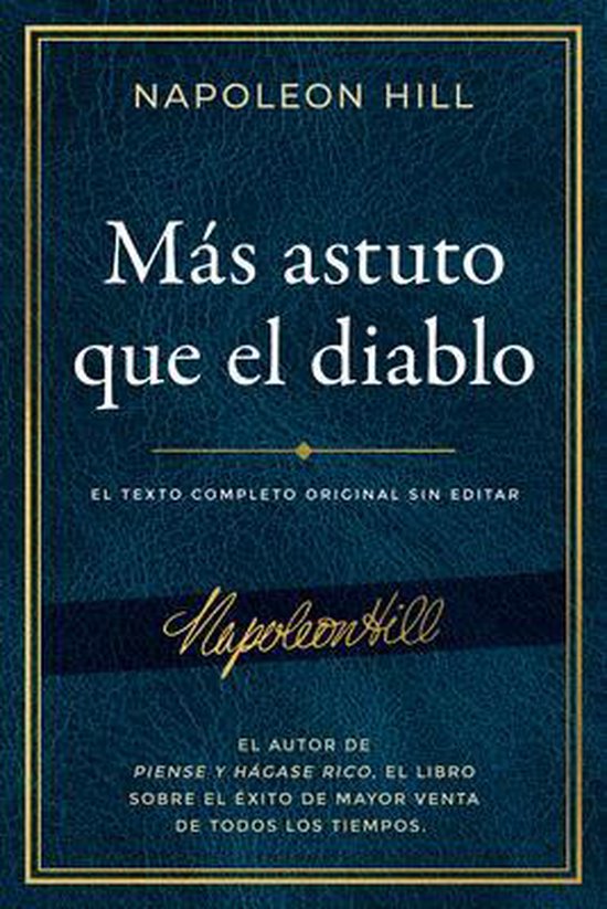 Official Publication of the Napoleon Hill Foundation- Ms Astuto Que El Diablo (Outwitting the Devil)