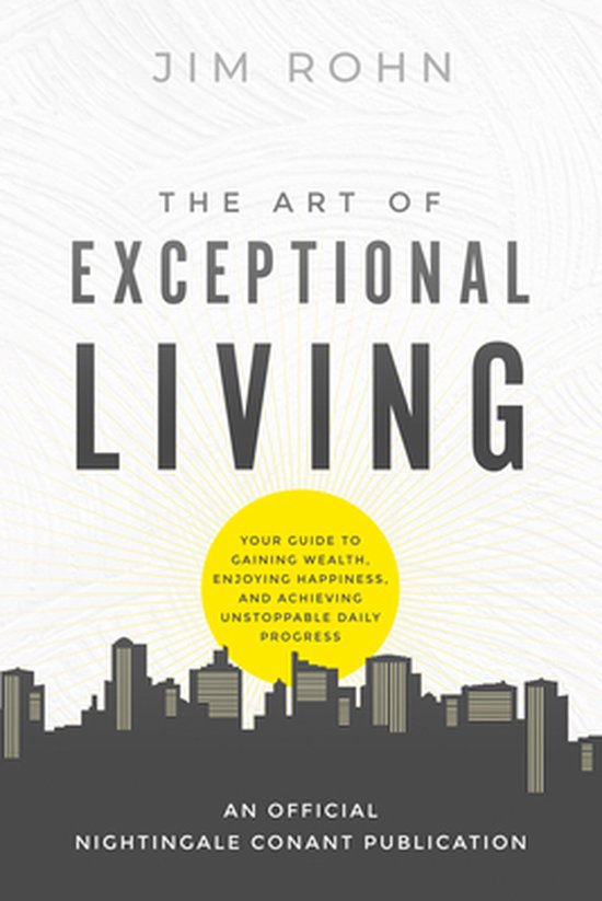 Official Nightingale Conant Publication-The Art of Exceptional Living