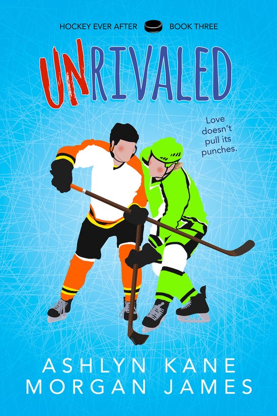 Hockey Ever After- Unrivaled