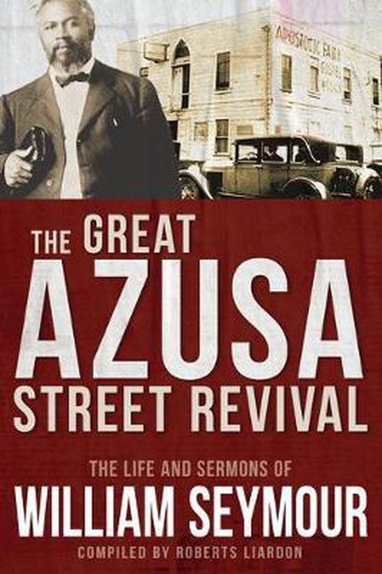 The Great Azusa Street Revival