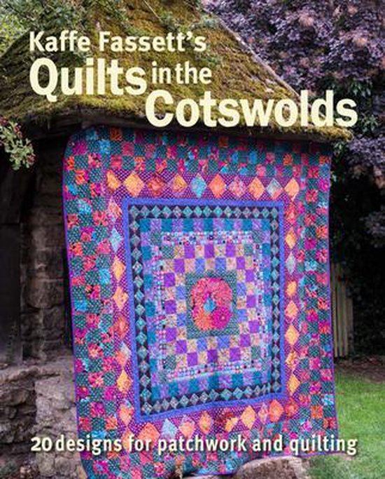 Kaffe Fassett's Quilts in the Cotswolds