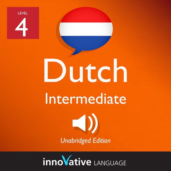 Learn Dutch - Level 4: Intermediate Dutch