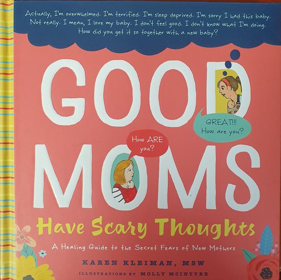 Good Moms Have Scary Thoughts