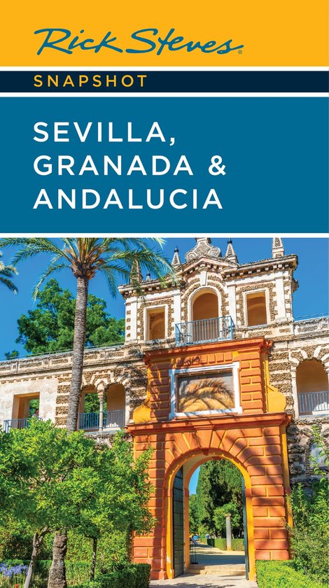 Rick Steves Snapshot - Rick Steves Snapshot Sevilla, Granada & Andalucia