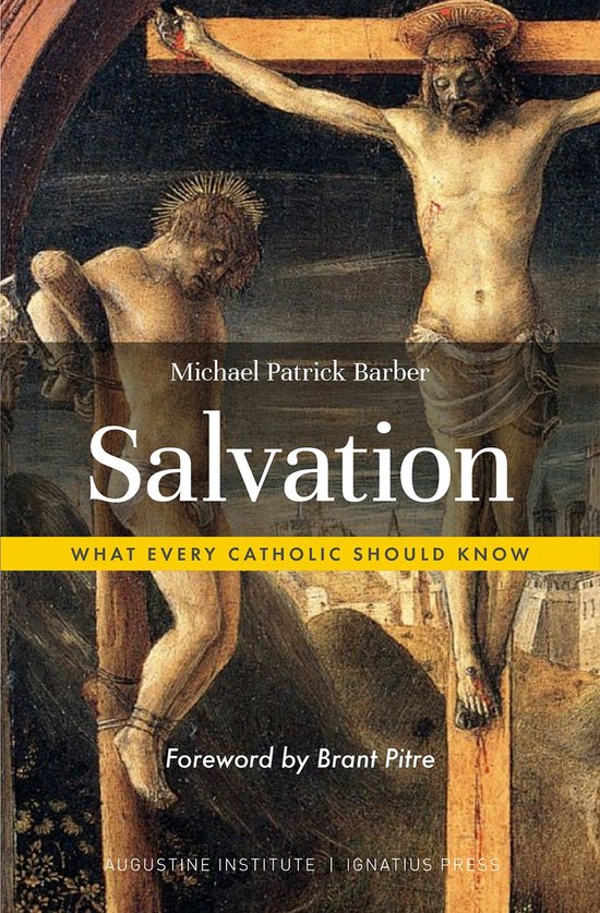 What Every Catholic Should Know - Salvation