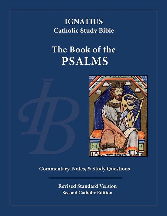 Ignatius Catholic Study Bible - The Book of Psalms