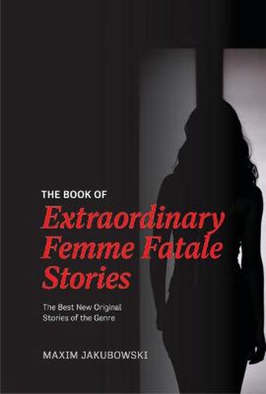 The Book of Extraordinary Femme Fatale Stories