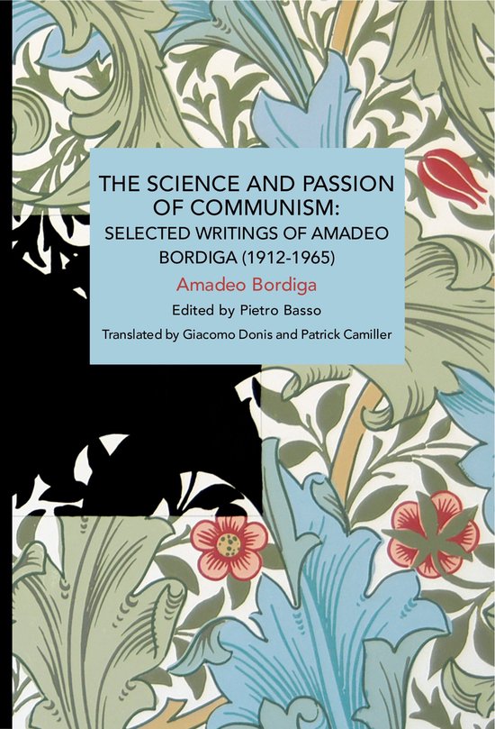 Historical Materialism Book Series-The Science and Passion of Communism