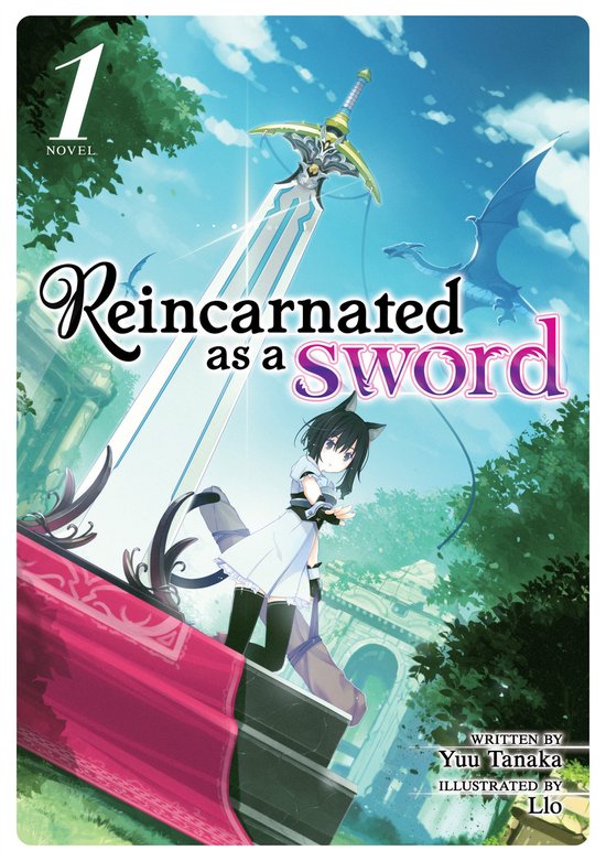 Reincarnated as a Sword (Light Novel)- Reincarnated as a Sword (Light Novel) Vol. 1