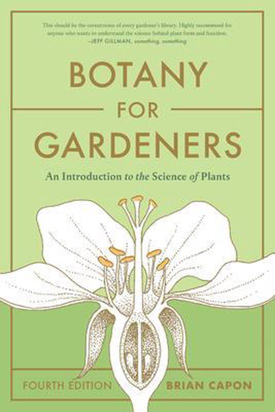 Botany for Gardeners, Fourth Edition