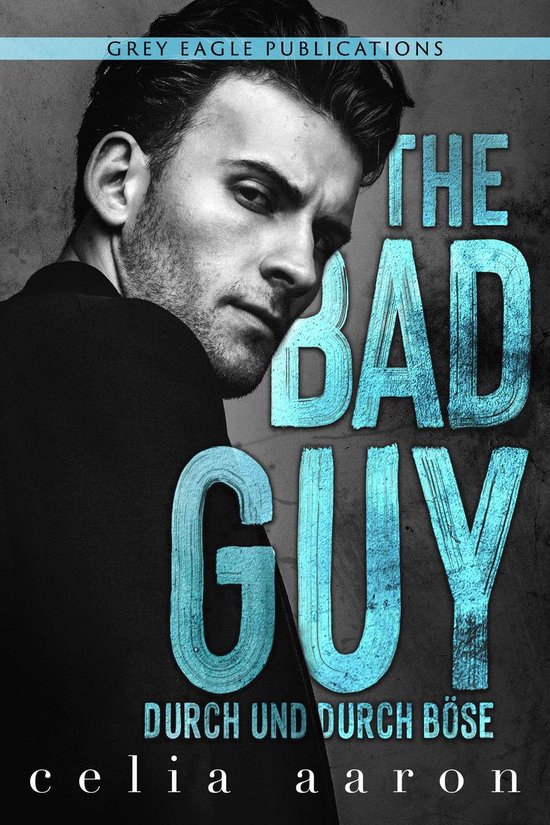 The Bad Guy – Durch und durch böse