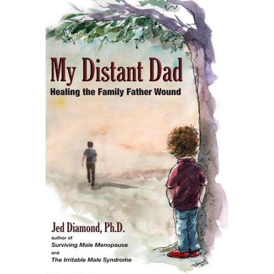 My Distant Dad: Healing the Family Father Wound