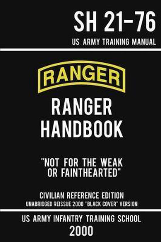 Military Outdoors Skills- US Army Ranger Handbook SH 21-76 - Black Cover Version (2000 Civilian Reference Edition)