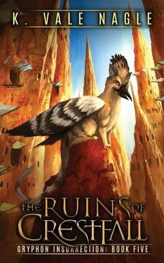 Gryphon Insurrection-The Ruins of Crestfall
