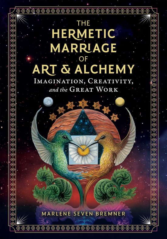 The Hermetic Marriage of Art and Alchemy