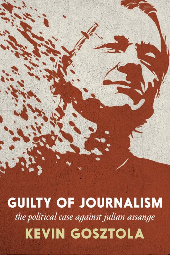 Guilty of Journalism