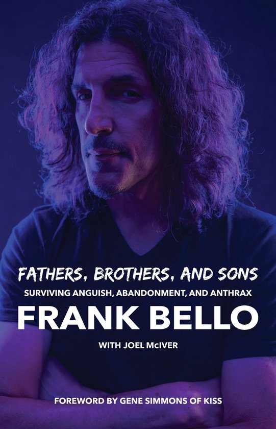 Fathers, Brothers, and Sons: Surviving Anguish, Abandonment, and Anthrax