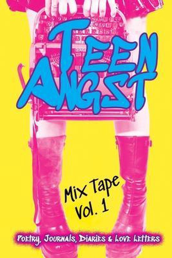 Teen Angst- Teen Angst Mix Tape Vol. 1