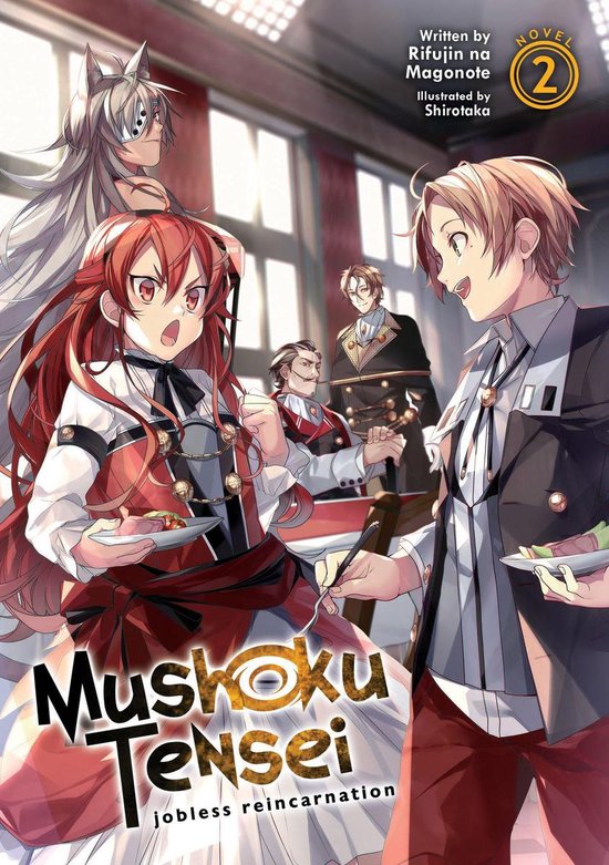 Mushoku Tensei: Jobless Reincarnation (Light Novel) 2 - Mushoku Tensei: Jobless Reincarnation (Light Novel) Vol. 2