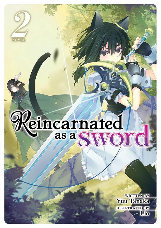 Reincarnated as a Sword (Light Novel) 2 - Reincarnated as a Sword (Light Novel) Vol. 2