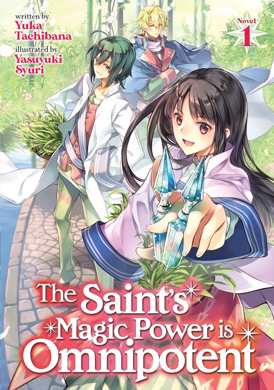 The Saint's Magic Power is Omnipotent (Light Novel)-The Saint's Magic Power is Omnipotent (Light Novel) Vol. 1