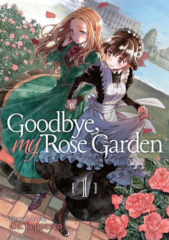 Goodbye, My Rose Garden 1 - Goodbye, My Rose Garden Vol. 1
