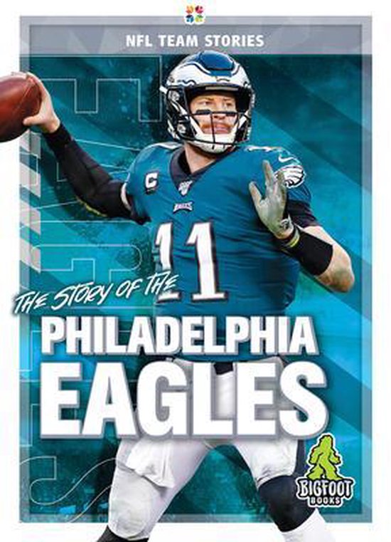 NFL Team Stories-The Story of the Philadelphia Eagles