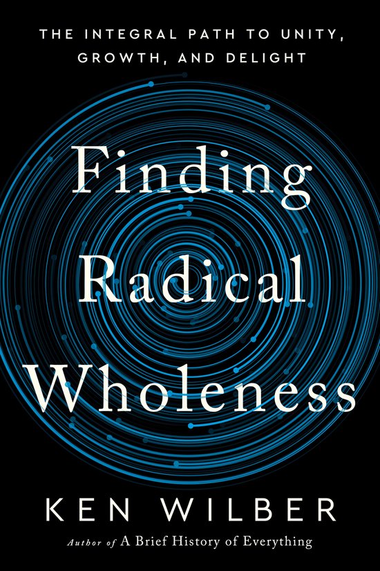 Finding Radical Wholeness