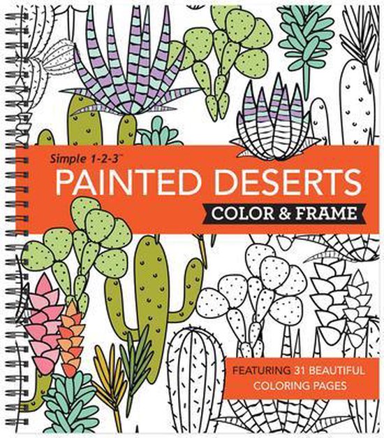 Color & Frame- Color & Frame - Painted Deserts (Adult Coloring Book)