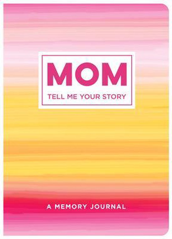 Tell Me Your Story- Mom Tell Me Your Story