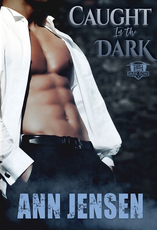 Dark Sons MC 3 - Caught in the Dark