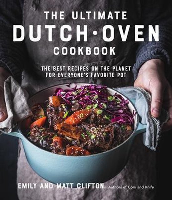 The Ultimate Dutch Oven Cookbook