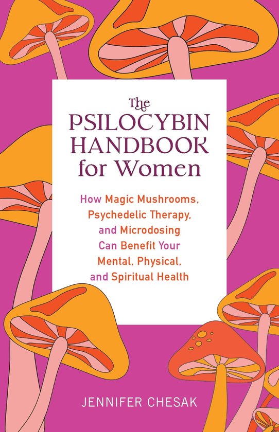 The Psilocybin Handbook for Women