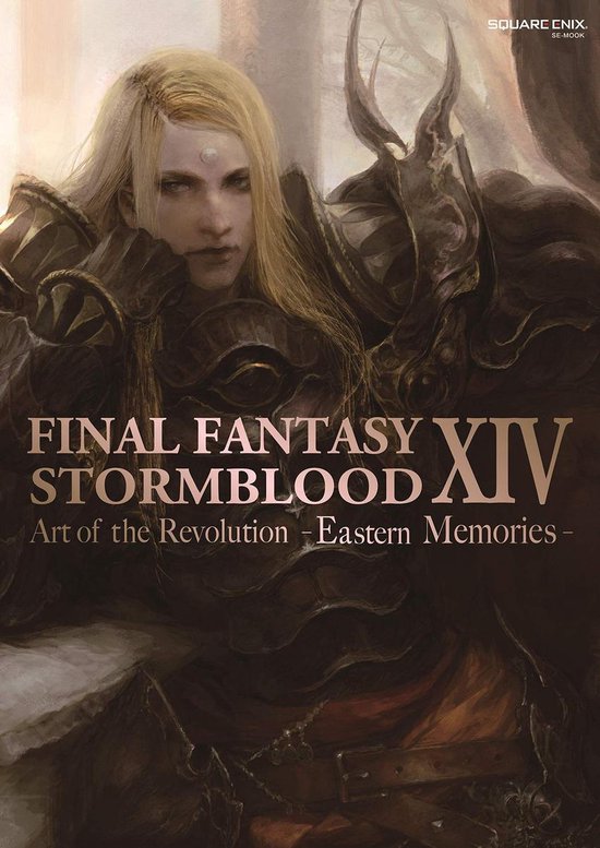 Final Fantasy XIV 2 - Final Fantasy XIV: Stormblood -- The Art of the Revolution -Eastern Memories-