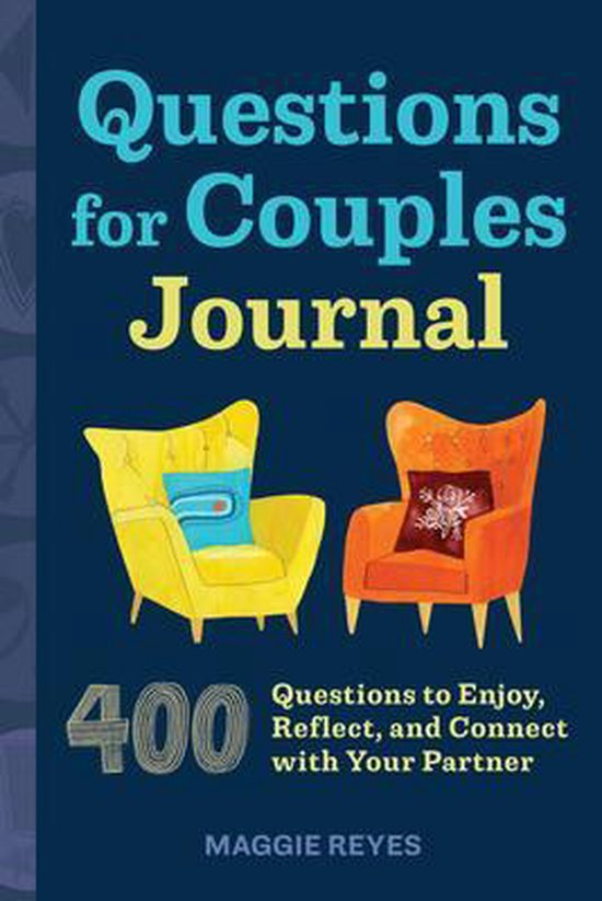 Questions for Couples Journal: 400 Questions to Enjoy, Reflect, and Connect with Your Partner