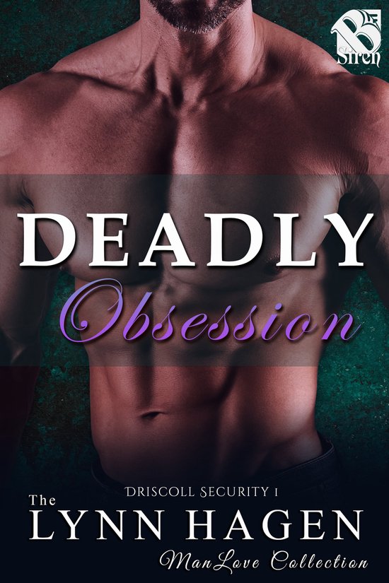 Driscoll Security 1 - Deadly Obsession