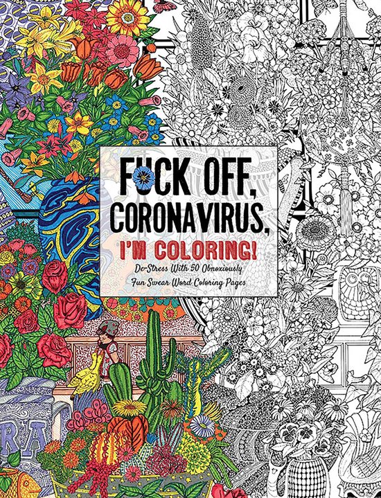 Fuck Off, Coronavirus, I'm Coloring