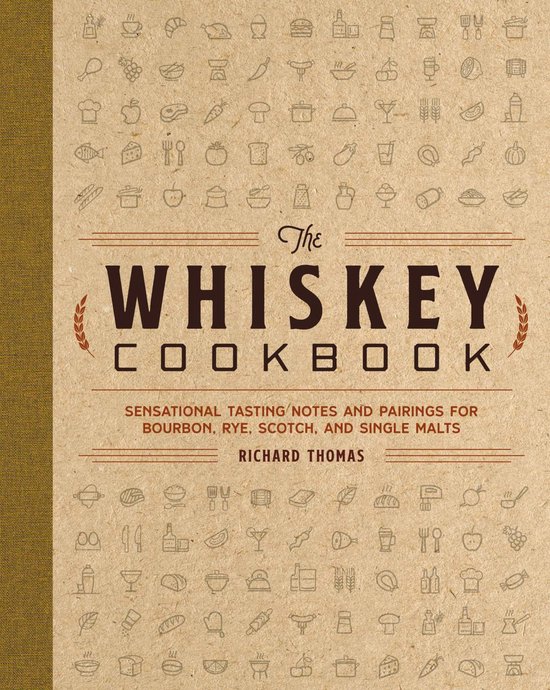 The Whiskey Cookbook