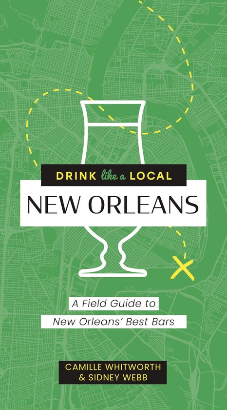 Drink Like a Local- Drink Like a Local: New Orleans