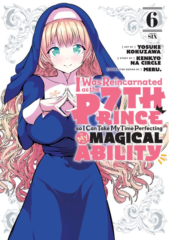 I Was Reincarnated as the 7th Prince, So I'll Take My Time Perfecting My Magical Ability- I Was Reincarnated as the 7th Prince so I Can Take My Time Perfecting My Magical Ability 6