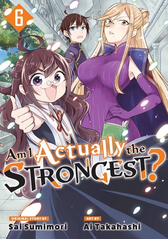 Am I Actually the Strongest? (Manga)- Am I Actually the Strongest? 6 (Manga)