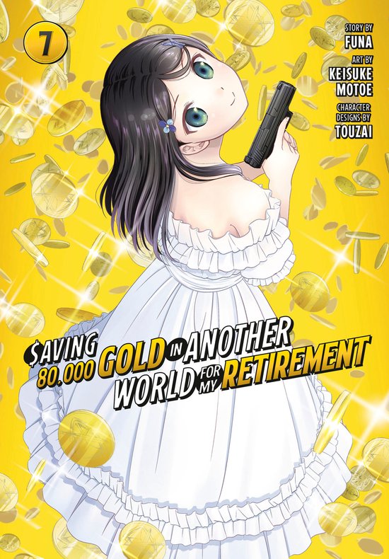 Saving 80,000 Gold in Another World for My Retirement (Manga)- Saving 80,000 Gold in Another World for My Retirement 7 (Manga)